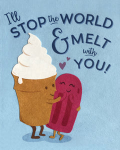 MELT WITH YOU CARD