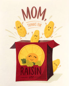 RAISIN MOMS DAY CARD